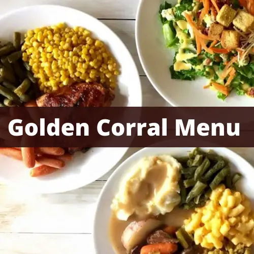 Golden Corral Menu Prices 2022 with Reviews