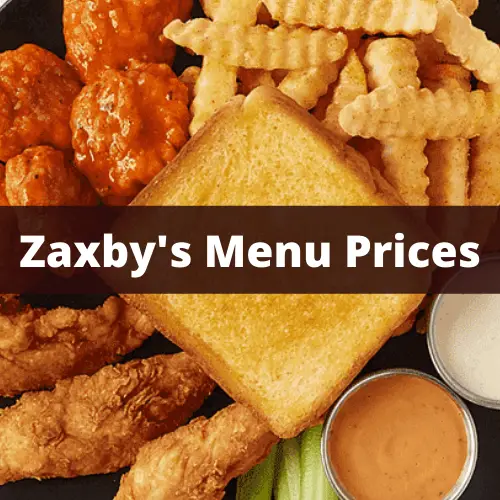Zaxby’s Menu Prices 2021 & Reviews