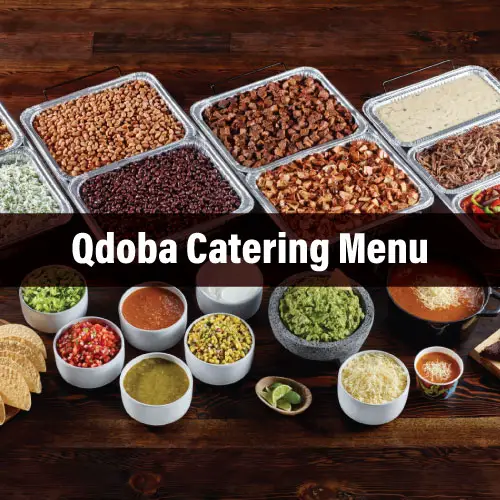 Choose Qdoba Catering Menu for Occasions