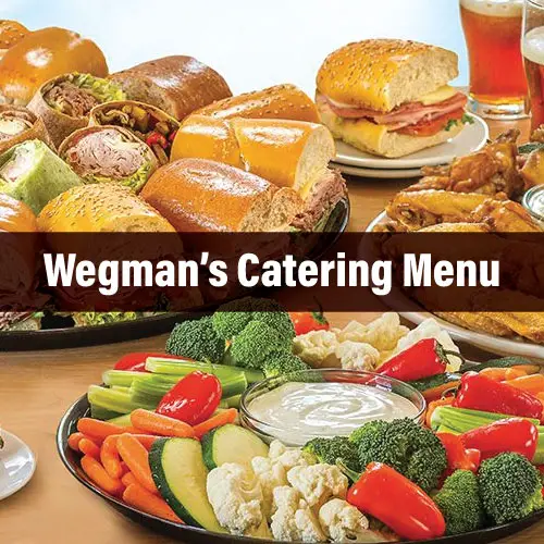 Wegman’s Catering Menu Prices & Food Guide