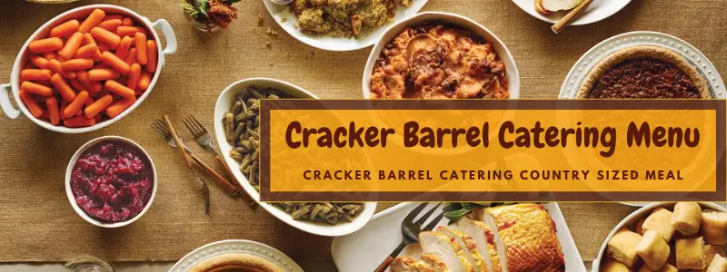 Cracker Barrel Catering Menu