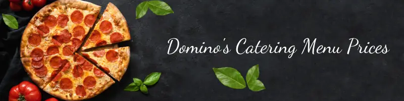dominos catering menu