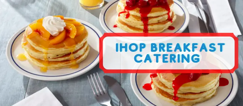 IHOP Breakfast Catering menu