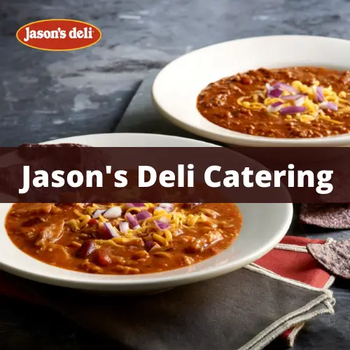 Jason’s Deli Catering Menu Prices 2022 with Reviews