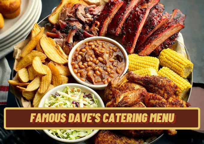 Famous daves Catering Menu  with prices