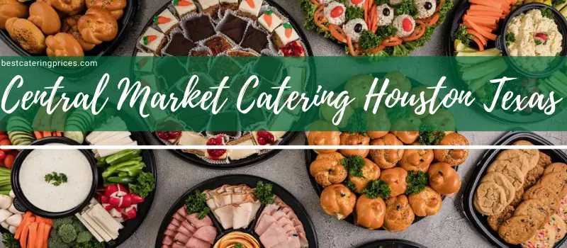 Central Market Catering menu prices