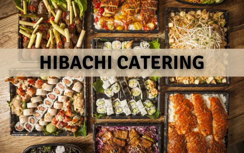 Hibachi catering menu prices