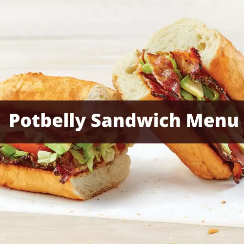 Potbelly Sandwich Menu Prices & Reviews