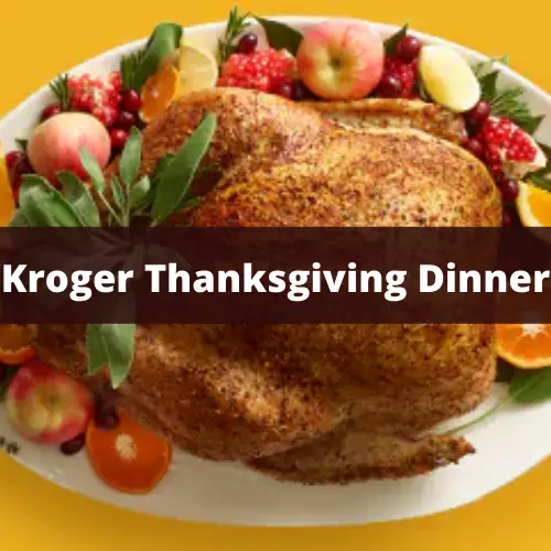 Kroger Thanksgiving Dinner prices