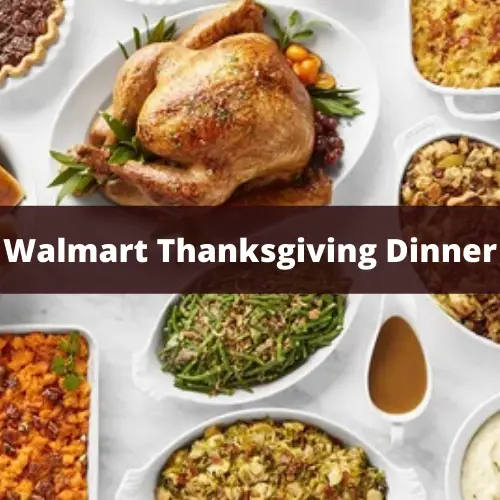 Walmart Free Thanksgiving Dinner 2021 & Reviews