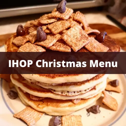 IHOP Christmas Menu 2022 with Prices & Reviews