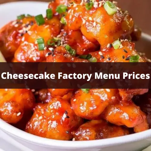 Cheesecake Factory Menu With Prices 2022