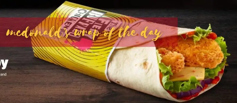 mcdonald's wrap of the day uk