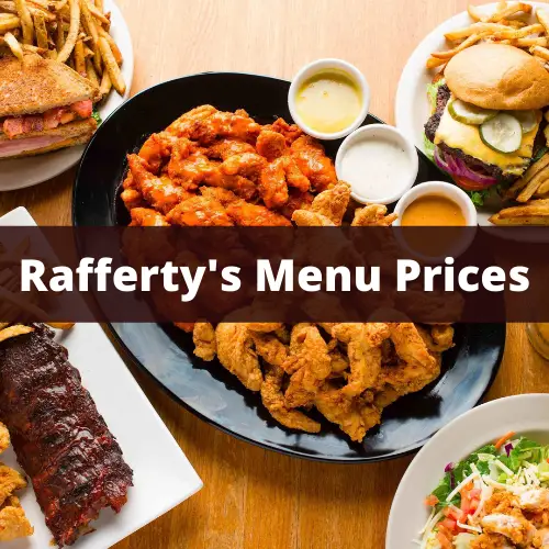 Rafferty’s Menu Prices 2022 with Reviews
