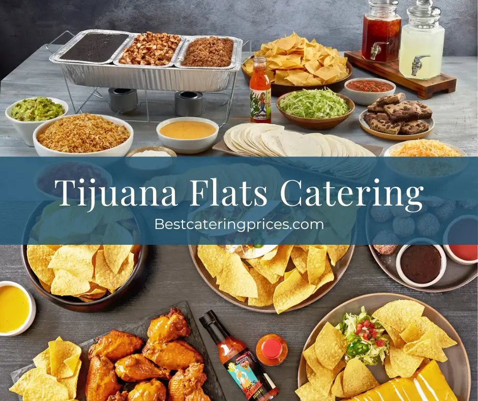 Tijuana Flats Catering menu with Prices