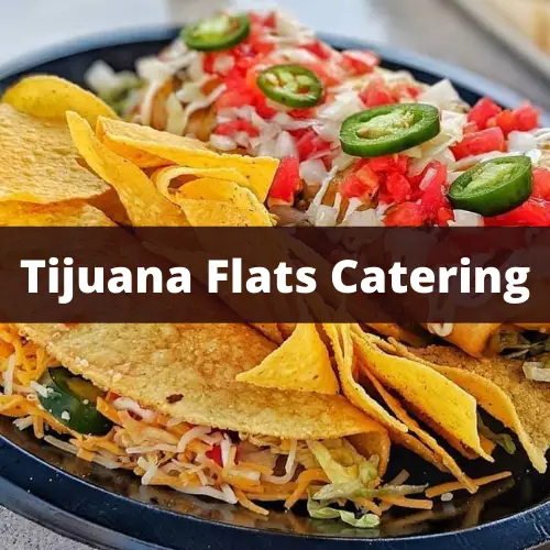 tijuana flats catering menu