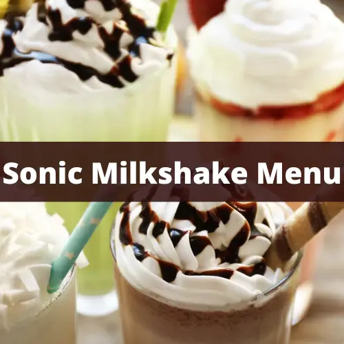 Sonic Milkshake Menu prices