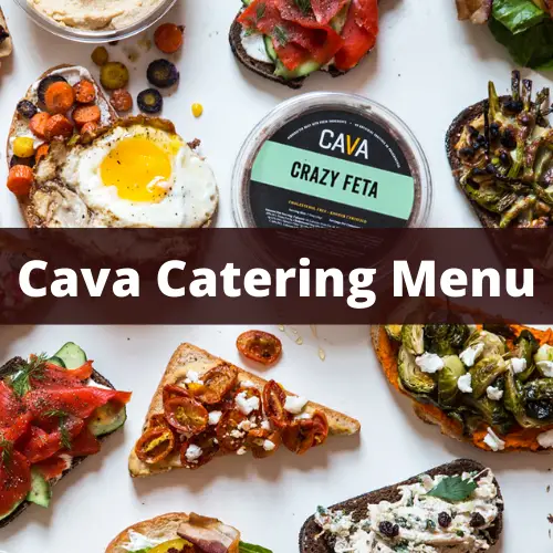Cava Catering Menu with Prices 2022 & Reviews