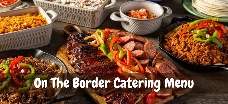 On The Border Catering Menu prices
