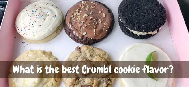 what is the best crumbl cookie flavor