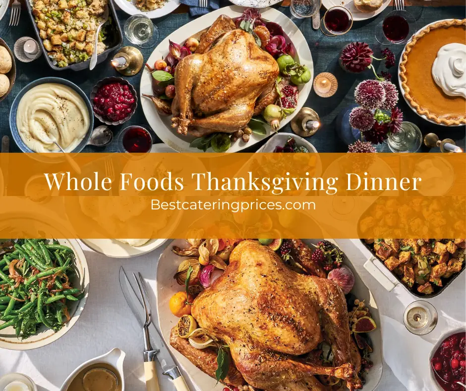 Whole Foods Thanksgiving Dinner Prices