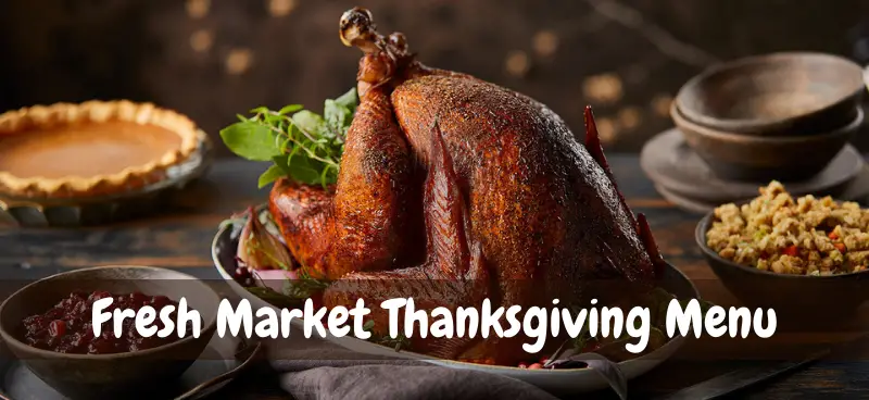 Fresh Market Thanksgiving Menu 