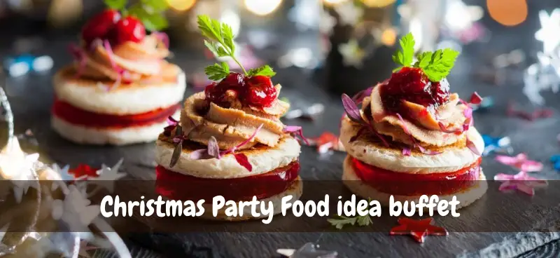 christmas party food ideas buffet