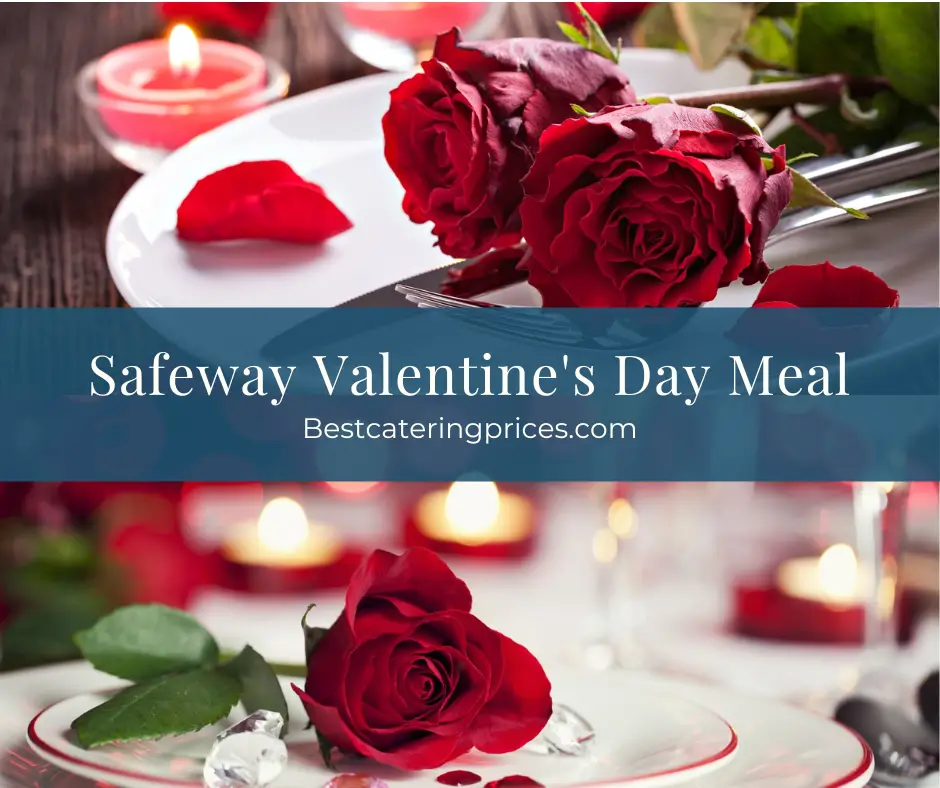 Safeway Valentine's Day menu prices