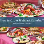 Walmart Catering