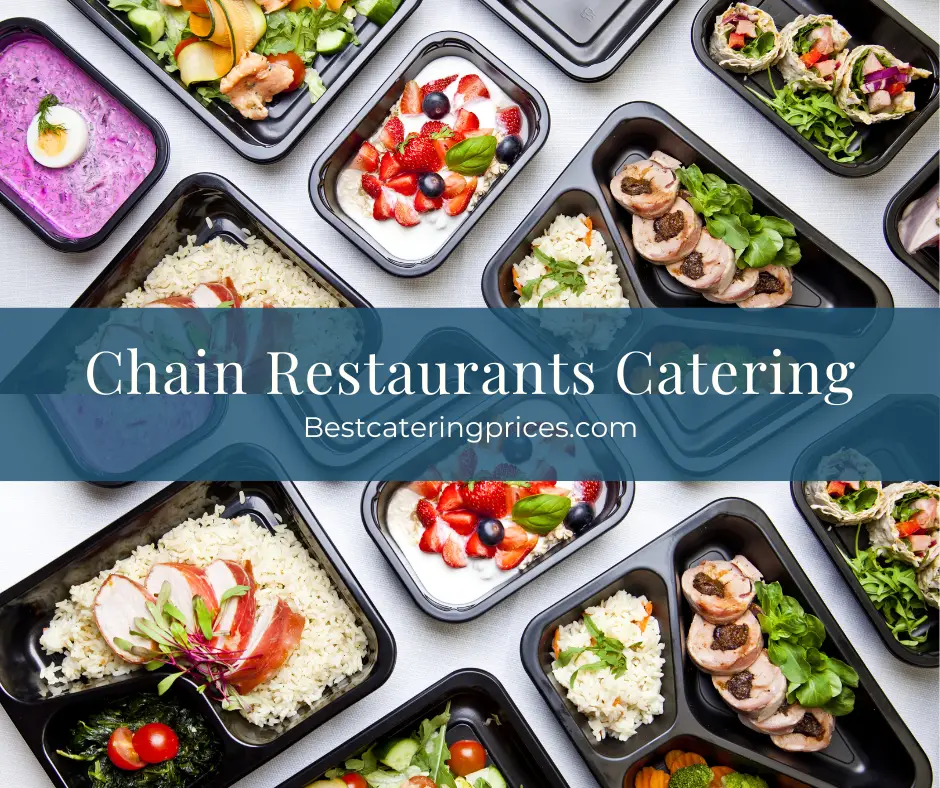top 10 Chain Restaurants Catering
